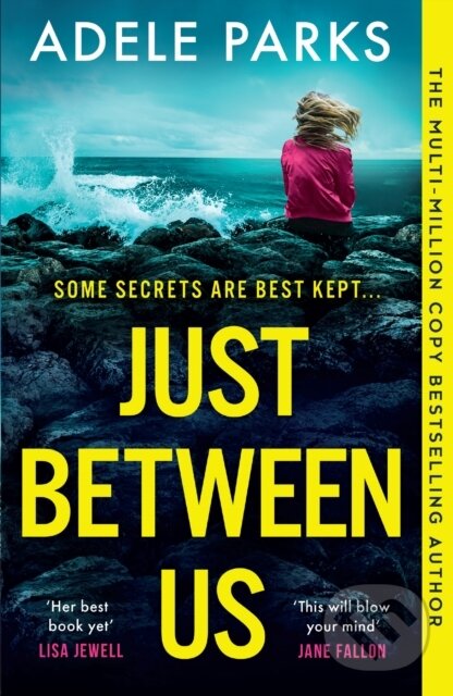Levně Just Between Us - Adele Parks - kniha z kategorie Detektívky, trilery a horory