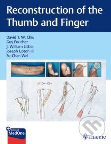 Levně Reconstruction of the Thumb and Finger - David Chiu, Guy Foucher (editor), J. William Littler (editor), Joseph Upton (editor) - kniha z kategorie…