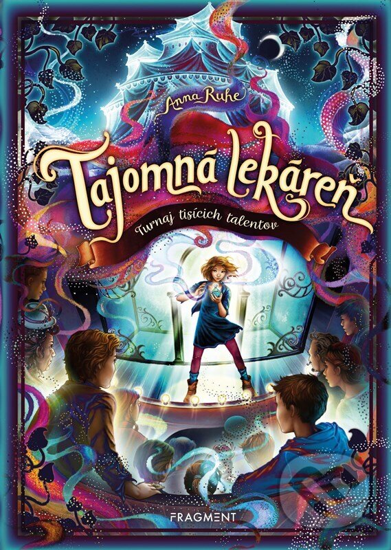Kniha: Tajomná lekáreň: Turnaj tisícich talentov (Anna Ruhe)