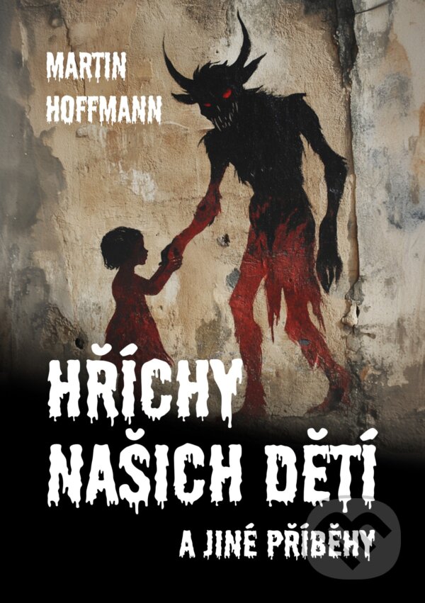 E-kniha: Hříchy našich dětí (Martin Hoffmann). E-knihy jedou, 2024