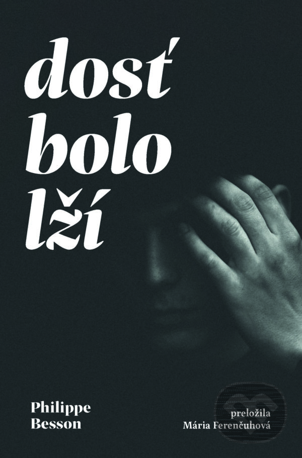 E-kniha: Dosť bolo lží (Philippe Besson). Literárna bašta, 2024