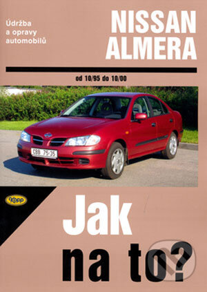 Levně Nissan Almera od 10/95 do 10/00 (Údržba a opravy automobilů) - kniha z kategorie Prírodné vedy a technika