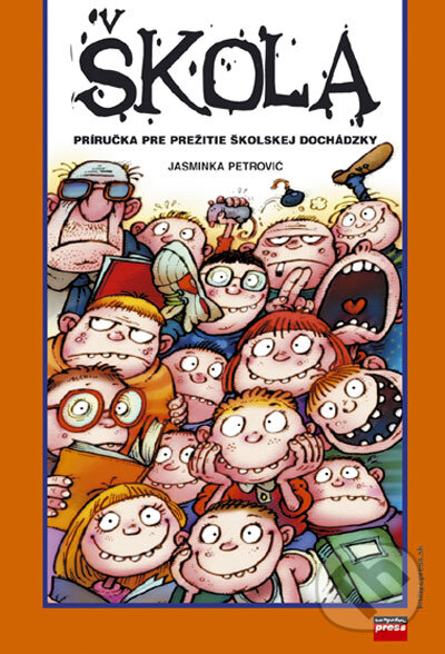 Kniha: Škola (Jasminka Petrović). Computer Press, 2006