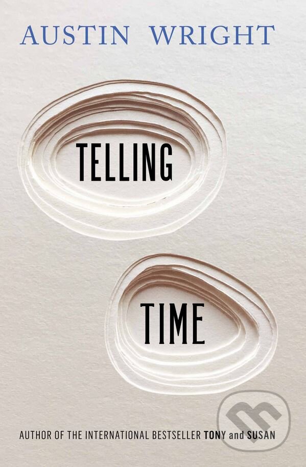 Levně Telling Time - Austin Wright - kniha z kategorie Thrillery