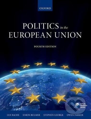 Levně Politics in the European Union - Ian Bache, Simon Bulmer a kol. - kniha z kategorie Humanitné a spoločenské vedy