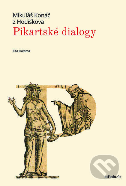 Levně Pikartské dialogy - Mikuláš Konáč z Hodíškova - kniha z kategorie História