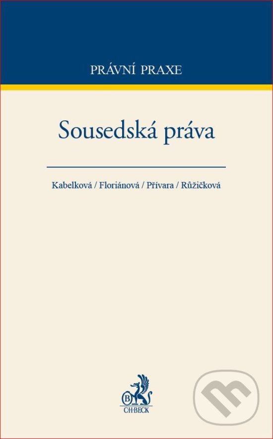 Levně Sousedská práva - Kolektiv autorov - kniha z kategorie Občianske právo
