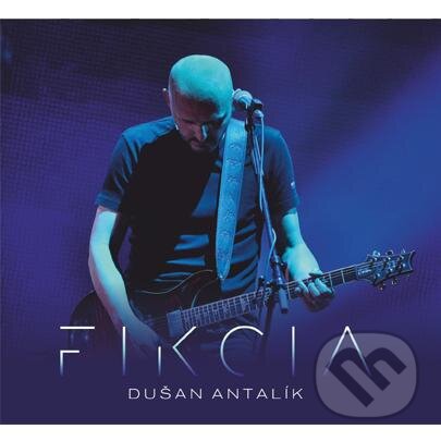 Levně Dušan Antalík: Fikcia - Dušan Antalík