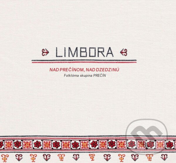 Levně Limbora: Nad prečínom, nad dzedzinu - Limbora