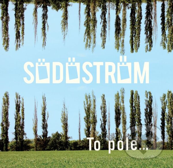 Levně Södöström (Matej Skalnický): To pole... (Södöström)