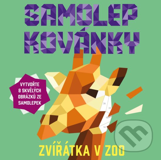 Levně Samolepkovánky: Zvířatka v ZOO (Vytvořte 8 skvělých obrázků ze samolepek) - kniha z kategorie Omaľovávanky
