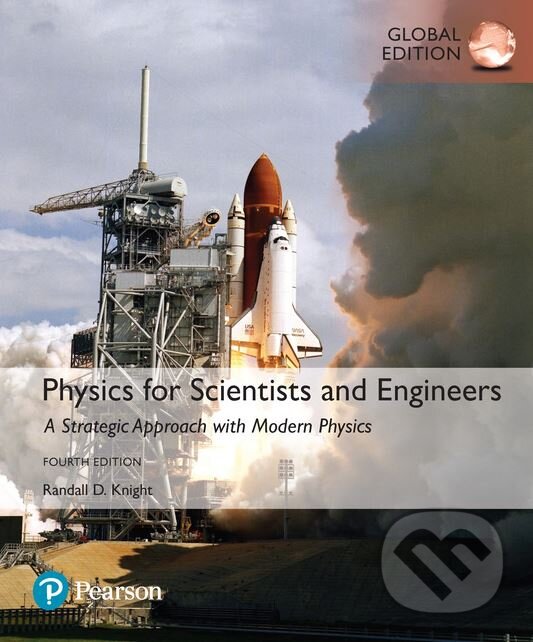 Kniha: Physics for Scientists and Engineers (Randall D. Knight). Pearson, 2016