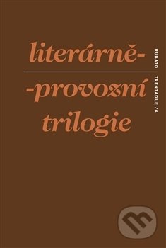 Levně Literárně-provozní trilogie - S. d. Ch. - kniha z kategorie Divadlo