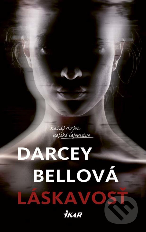 E-kniha: Láskavosť (Darcey Bell). Ikar, 2017