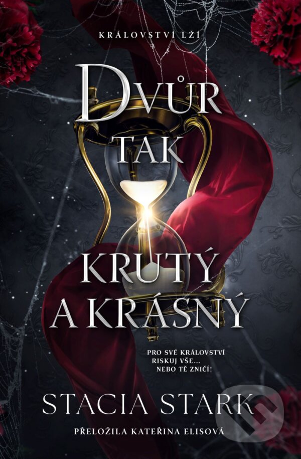 Kniha: Dvůr tak krutý a krásný (Stacia Stark)