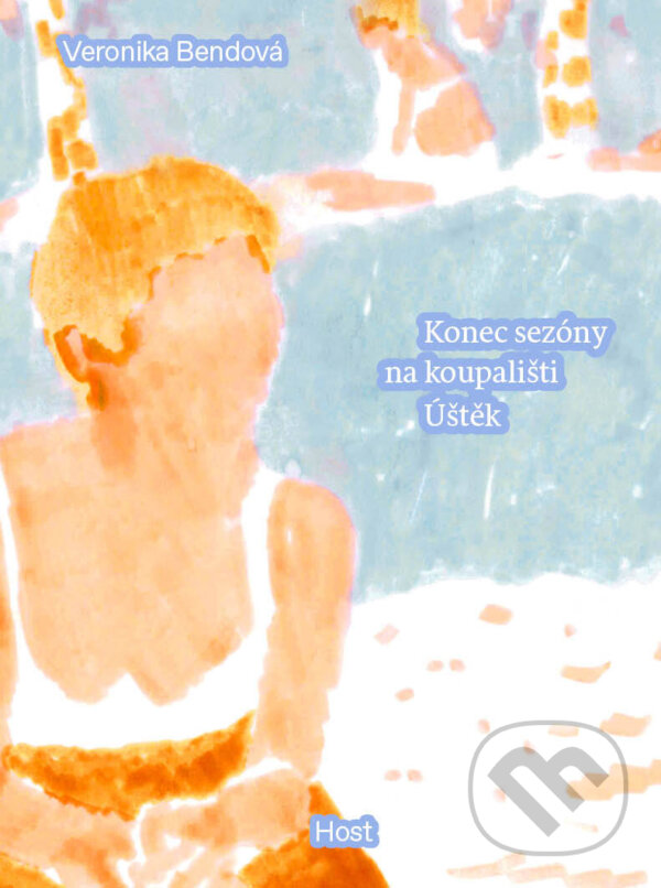 E-kniha: Konec sezóny na koupališti Úštěk (Veronika Bendová). Host, 2024