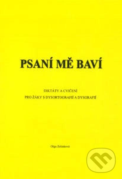 Kniha: Psaní mě baví - Diktáty a cvičení (Olga Zelinková). ALBRA, 2024