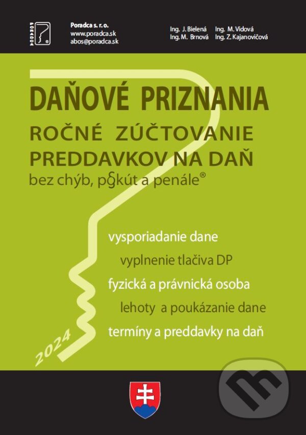 Levně Daňové priznanie + vyplnené vzory a tlačivá (Daňové priznanie a ročné zúčtovanie preddavkov na daň za rok 2024) - kniha z kategorie Účtovníctvo a dane