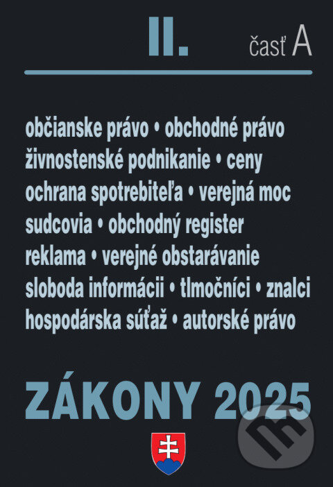 Kniha: Zákony II. A / 2025 - Obchodné a občianske právo (Autorský kolektiv). Poradca s.r.o., 2025