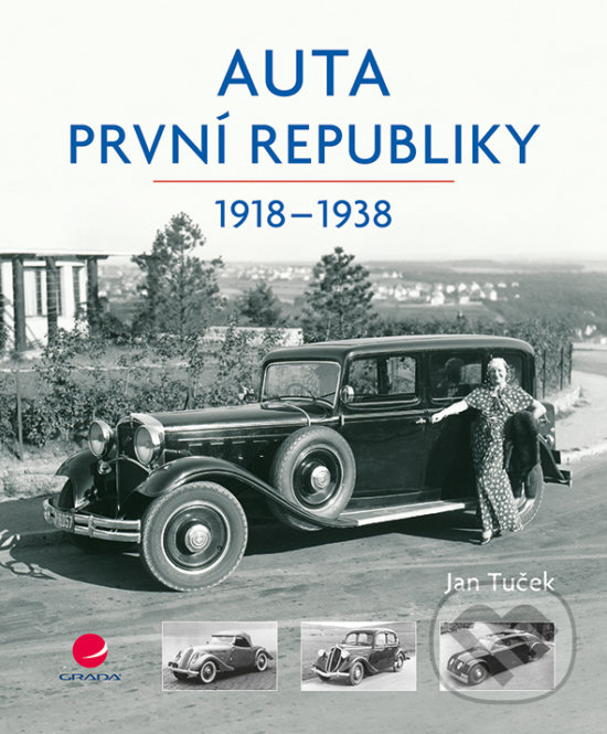 Levně Auta první republiky (1918-1938) - Jan Tuček - kniha z kategorie Automobily a doprava
