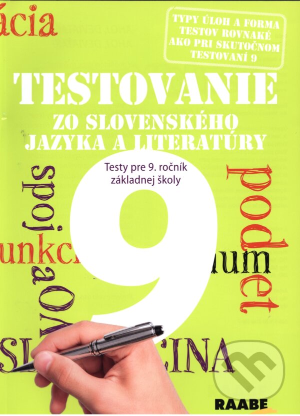 Testovanie 9 zo slovenského jazyka a literatúry - Katarína Hincová, Tatiana Kočišová, Mária Nogová, Raabe, 2017