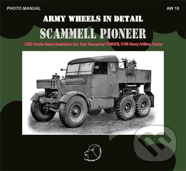 AW 18 - Scammell Pioneer, Capricorn Publications, 2017