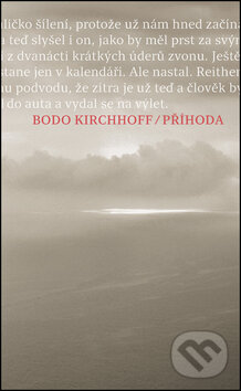 Levně Příhoda - Bodo Kirchhoff - kniha z kategorie Thrillery