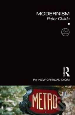 Levně Modernism - Peter Childs - kniha z kategorie Humanitné a spoločenské vedy