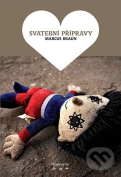 Levně Svatební přípravy - Marcus Braun - kniha z kategorie Spoločenská beletria