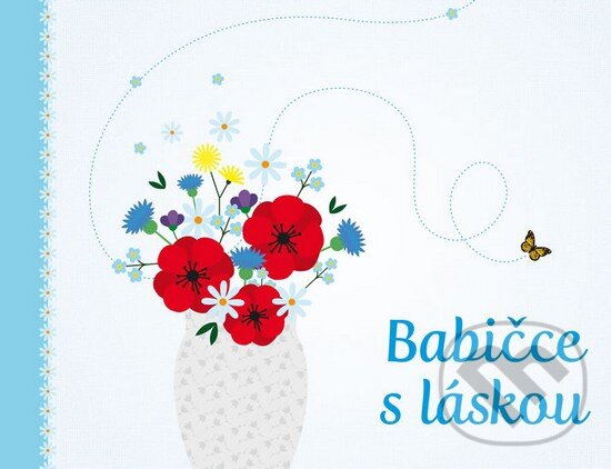 Levně Babičce s láskou - Monika Kopřivová - kniha z kategorie Beletria