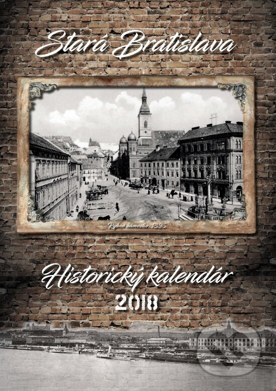 Historický kalendár Stará Bratislava 2018, Cranium Computer, 2017