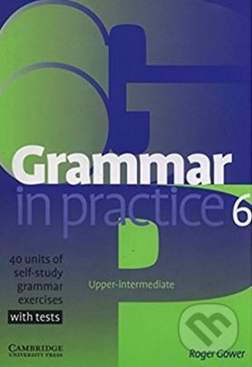 Levně Grammar in Practice 6 - Roger Gower - kniha z kategorie Jazykové učebnice a slovníky