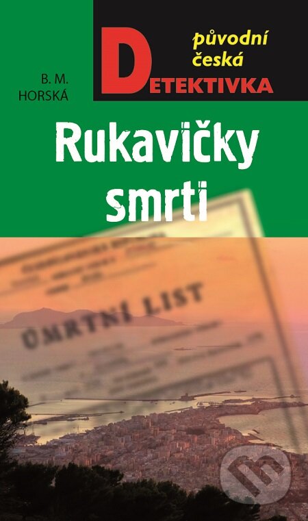 E-kniha: Rukavičky smrti (B.M. Horská). Moba, 2016
