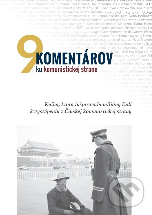 Levně 9 komentárov ku komunistickej strane (Kniha, ktorá inšpirovala milióny ľudí k vystúpeniu z Čínskej komunistickej strany) - kniha z kategorie História