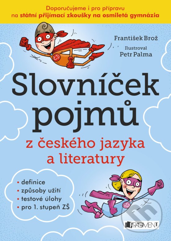 Levně Slovníček pojmů z českého jazyka a literatury pro 1. stupeň ZŠ - kniha z kategorie 2. stupeň