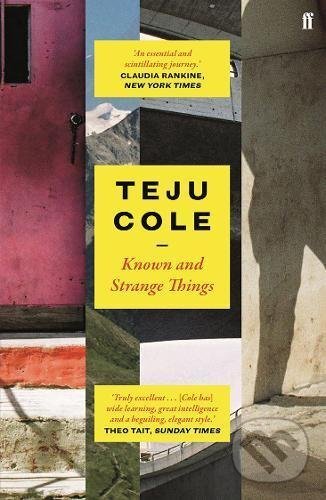 Levně Known and Strange Things - Teju Cole - kniha z kategorie Fotografie