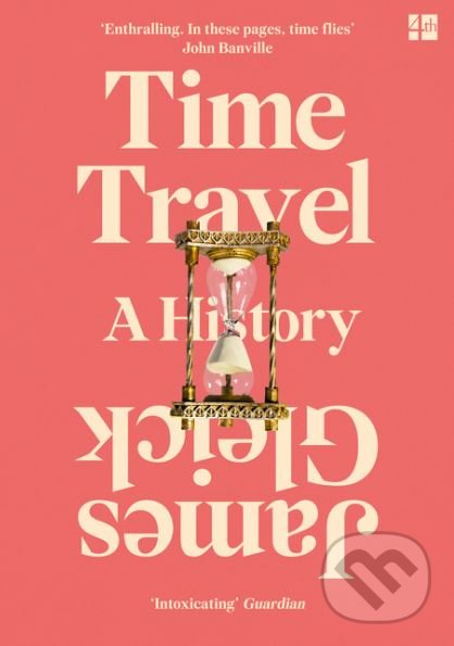 Levně Time Travel (A History) - James Gleick - kniha z kategorie História
