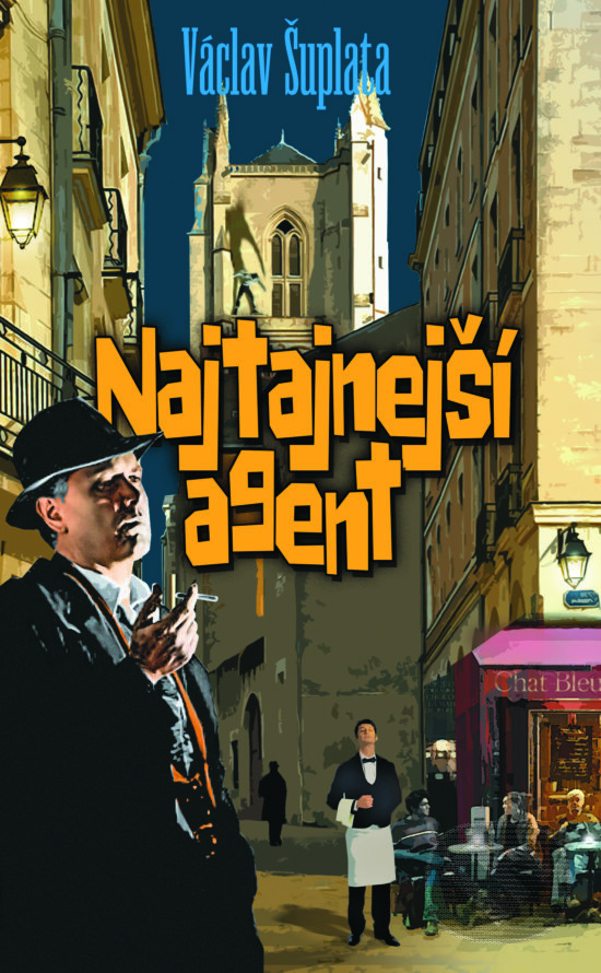 Levně Najtajnejší agent - Václav Šuplata - kniha z kategorie Beletria