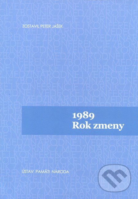 Levně 1989 - Rok zmeny - Peter Jašek - kniha z kategorie Reportáže a publicistika
