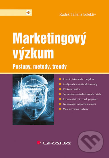 Levně Marketingový výzkum (Postupy, metody, trendy) - Radek Tahal - kniha z kategorie Marketingová komunikácia