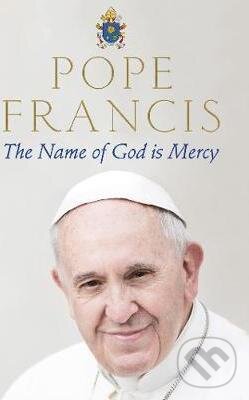 Levně The Name of God is Mercy - Pope Francis - kniha z kategorie Životopisy