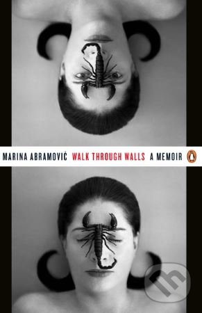 Walk Through Walls - Marina Abramović, Penguin Books, 2017