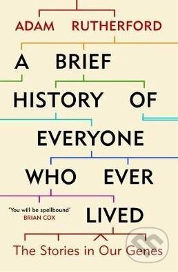 Levně A Brief History of Everyone Who Ever Lived (The Stories in Our Genes)