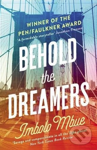 Levně Behold The Dreamers: An Oprah’S Book Club Pick - Imbolo Mbue - kniha z kategorie Beletria