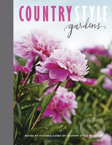 Kniha: Country Style Gardens (HarperCollins). HarperCollins, 2016