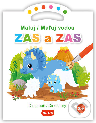 Levně Maluj/Maľuj vodou ZAS a ZAS Dinosauři/Dinosaury - kniha z kategorie Omaľovávanky