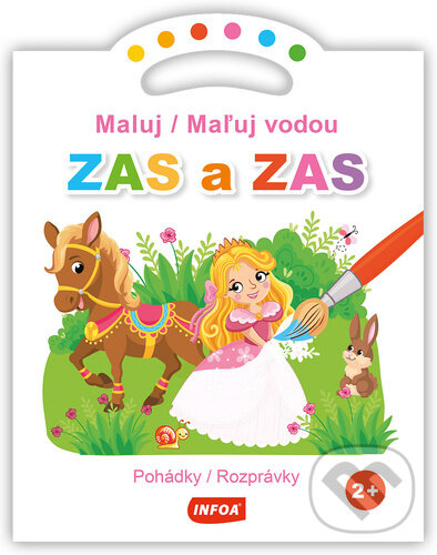 Levně Maluj/Maľuj vodou ZAS a ZAS Pohádky/Rozprávky - kniha z kategorie Omaľovávanky