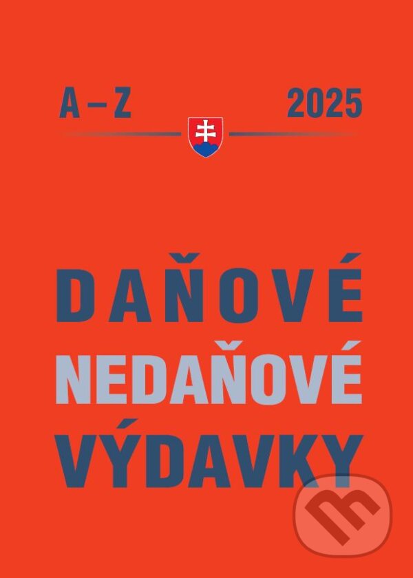 Levně Daňové a nedaňové výdavky 2025 (Uplatnenie výdavkov a nákladov podnikateľa, Prípady z praxe) - kniha z kategorie Dane