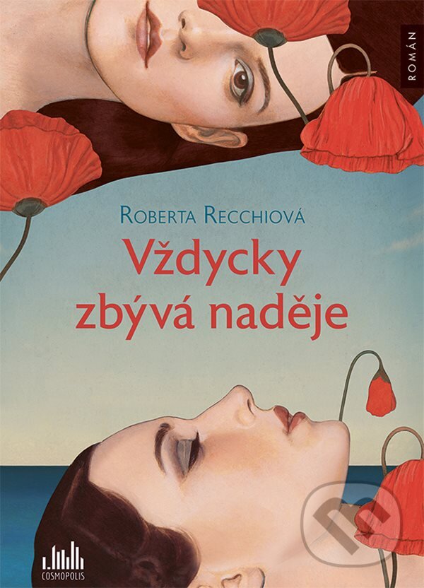 Levně Vždycky zbývá naděje - Rossella Roberta Recchia - kniha z kategorie Spoločenská beletria