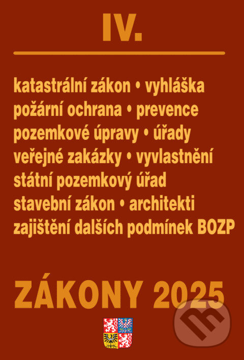 Kniha: Zákony IV / 2025 - Stavebnictví, půda (Poradce s.r.o.). Poradce s.r.o., 2025